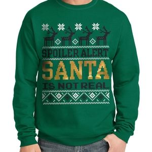 Hanes Spoiler Alert Santa Is Not Real Sweatshirt Ugly Christmas Sweater